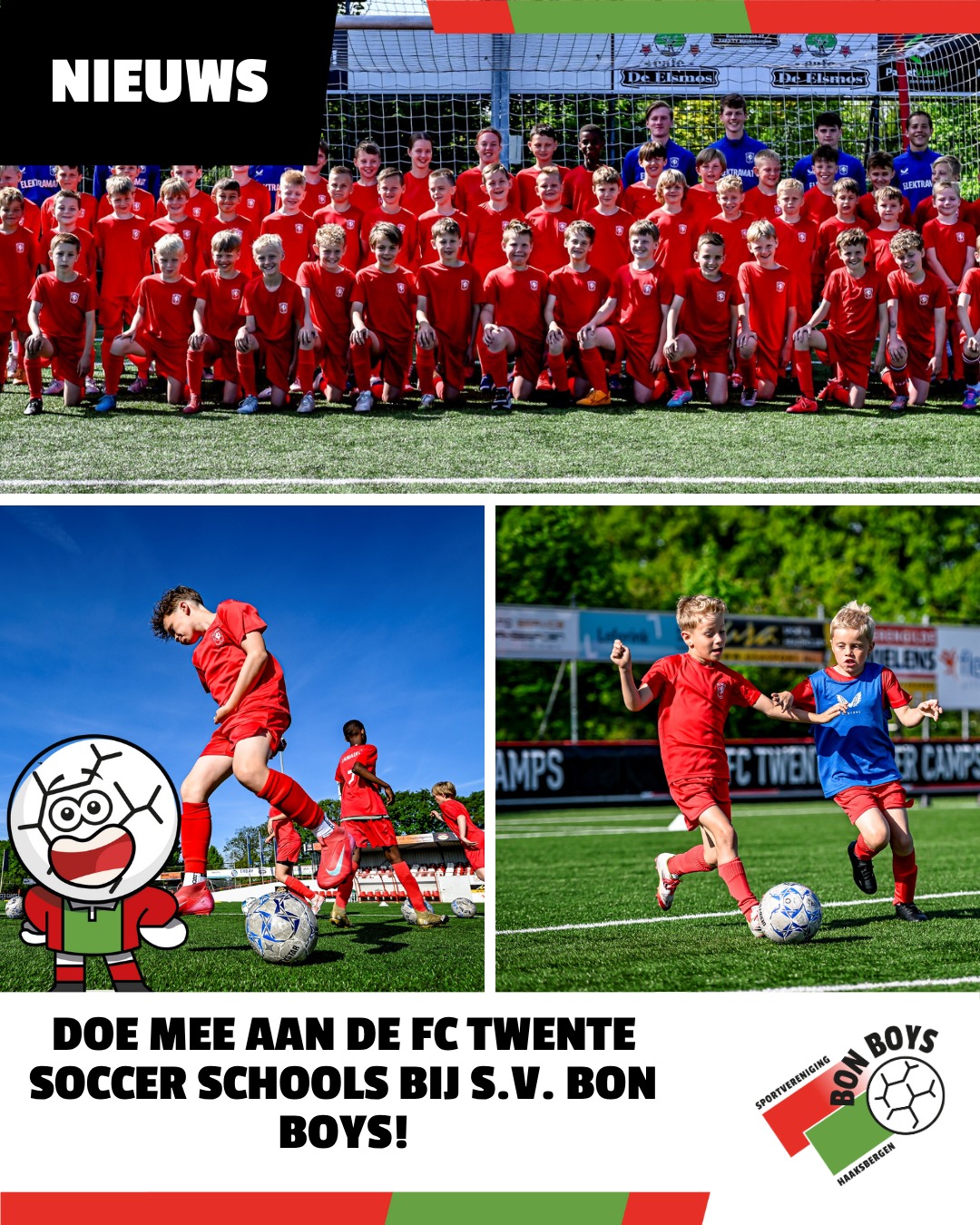 ⚽️ Doe mee aan de @fctwente_soccercamps bij s.v. Bon Boys! 🔴🟢

Ben jij tussen de 7 en 15 jaar en gek van voetbal? 💥
Vanaf vrijdag 31 oktober kun je bij s.v. Bon Boys meedoen aan de @fctwente Soccer Schools! Tijdens 8 uitdagende trainingen werk je aan je skills, leer je nieuwe technieken en beleef je vooral héél veel plezier onder begeleiding van ervaren trainers. 🙌

Wat kun je verwachten:
- Een gaaf FC Twente Soccer Schools-tenue
- 8 trainingen van 75 minuten
- Professionele begeleiding
- Focus op persoonlijke ontwikkeling

Schrijf je snel in via 👉 www.fctwente.nl/soccercamps

#BonBoys #FCTwente #SoccerSchools #Voetbalplezier #Haaksbergen #TrainAlsEenPro #roodgroenverbindt #Jeugdvoetbal