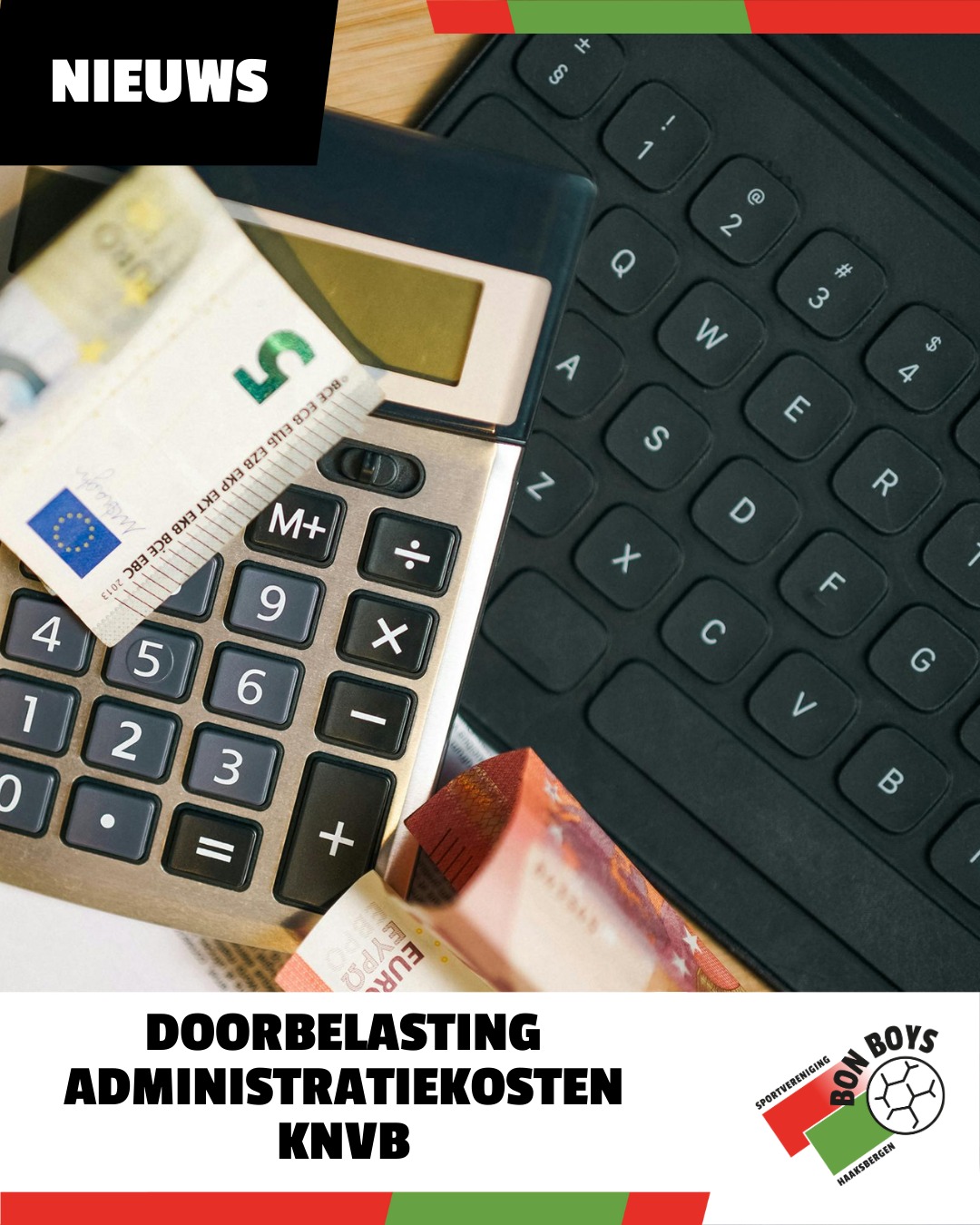 Doorbelasting administratiekosten KNVB – vorig en huidig seizoen 💶

De administratiekosten van de KNVB voor het afdoen van gele en rode kaarten en eventuele schorsingen worden voortaan aan de betreffende leden doorbelast.

Vorig seizoen (2024/2025): deze kosten worden met terugwerkende kracht bij de betreffende spelers in rekening gebracht.
Huidig seizoen (2025/2026): de kosten worden maandelijks verwerkt en geïncasseerd.
De incasso vindt plaats via ClubCollect. Standaard worden de kosten per speler doorbelast, maar teams kunnen er in onderling overleg ook voor kiezen om dit soort kosten gezamenlijk te dragen.

Onze team administratie pakt dit traject op en zorgt voor de juiste facturatie.

Heb je vragen over een factuur of incasso, neem dan contact op met de ledenadministratie van Bon Boys (ledenadministratie@bonboys.nl).

#roodgroenverbindt #knvb #ledenadministratie #bonboys